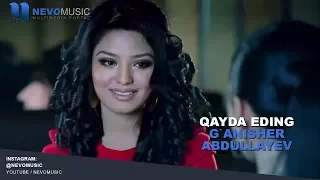 G'anisher Abdullayev - Qayda eding | Ганишер Абдуллаев - Кайда эдинг