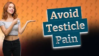 Can sitting too long cause testicle pain?