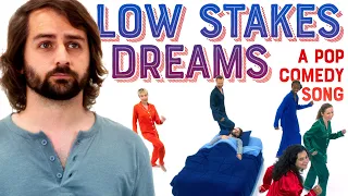 "Low Stakes Dreams" (Funny Pop Song) - Official Music Video