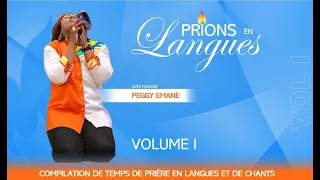 PRIONS EN LANGUES - Volume 1 | 2H30 de compilation de prière par l'Esprit