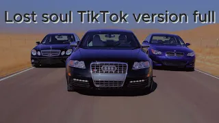 Lost soul TikTok version full