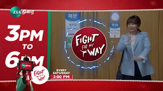 Fight for My Way - Every Saturday  at  3 PM To 6 PM - Zee Thirai