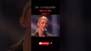 Sia- Unstoppable sang by different singers | Who is the best ? #Unstoppable #sia #singers