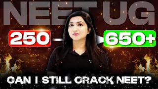Can I Still Crack NEET 2024 If I Start Now? | 250 to 650+ | Akansha Karnwal