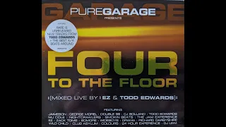 Pure Garage Presents Four To The Floor - Mix 1 By DJ EZ - 2003