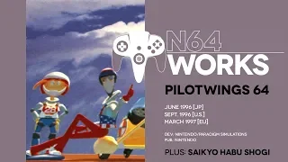 Pilotwings 64 retrospective: Jet tricks and chill | N64 Works #002