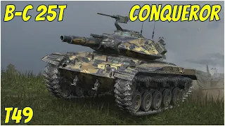 Conqueror, B-C 25T & T49 ● WoT Blitz