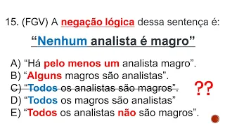 QUESTÕES MEGABUGANTES DE CONCURSO - NEGAÇÃO DE TODO, ALGUM E NENHUM - RACIOCÍNIO LÓGICO (DICAS)