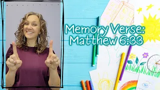 Children's Memory Verse: Matthew 6:33 Sign Language