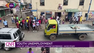 Youth unemployment could trigger violent extremism - NCCE study | Citi Newsroom