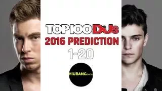 TOP 100 DJS 2016 PREDICTIONS | PART 5 | 1 - 20 | THE ANSWER WILL SHOCK YOU!