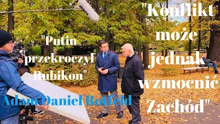 Adam Daniel Rotfeld: Putin przekroczył Rubikon. Jednak zachodnie demokracje mogą się wzmocnić