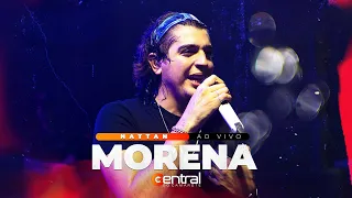 MORENA - NATTAN AO VIVO EM RIBEIRA DO POMBAL | ​#CentraldoCamarote