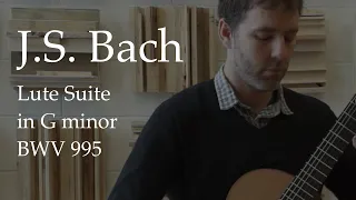 J.S. Bach Suite in G Minor BWV 995 (Complete)