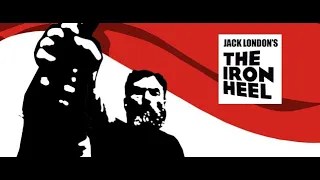 Trailer - The Iron Heel, Based on the book by Jack London