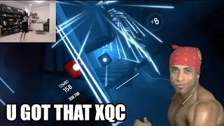 XQC BEATS U GOT THAT ON EXPERT - BEAT SABER