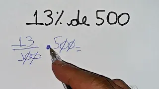 13% de 500 - Porcentagem - Como resolver?