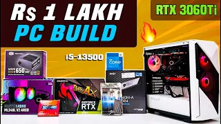 Rs 1 Lakh Gaming PC Build | RTX 3060 Ti & Intel Core i5-13500 🔥