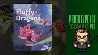 Prototype 101 (EP39) Fluffy Dragons - Règles