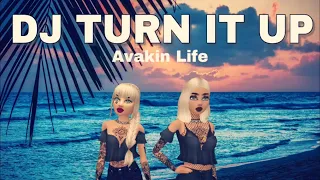 DJ turn it up || Avakin Life Music Video