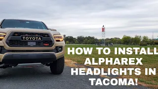 GLAZE_TACO - HOW TO INSTALL ALPHAREX HEADLIGHTS IN TACOMA!