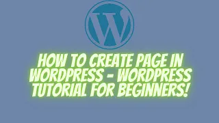 How to create Page in WordPress - WordPress Tutorial for Beginners