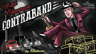 CONTRABAND by BLAG DAHLIA Animated by the MAD TWINS