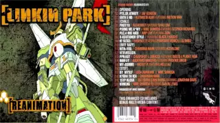 18 - Kyur4 Th Ich - Reanimation (2002) - Linkin Park