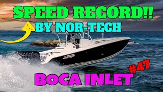 SPEED RECORD BY NOR-TECH | BOATS VS WAVES | BOCA INLET