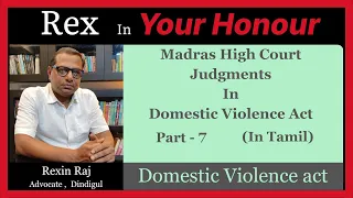 Domestic Violence Act Part 7 | Tamil | Important Judgments of Madras High Court