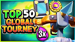 Top 50 Global Tournament with Xbow Mirror — Clash Royale