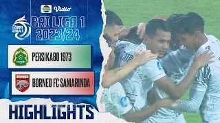 Persikabo 1973 VS Borneo FC Samarinda - Highlights | BRI Liga 1 2023/24