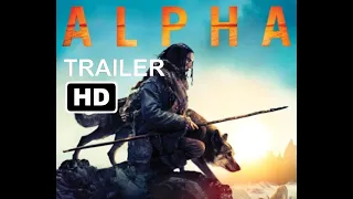 Alpha (2018) Official Trailer HD