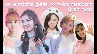 an unhelpful guide to twice members (part 2)