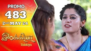 Ilakkiya Serial | Episode 483 Promo | Shambhavy | Nandan | Sushma Nair | Saregama TV Shows Tamil