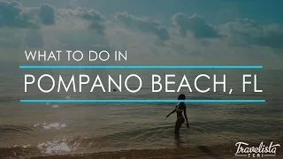 What to do in Pompano Beach