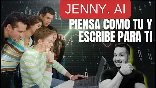 JENNY.AI Piensa como Tu y ESCRIBE para TI