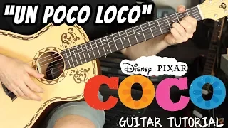 COCO - UN POCO LOCO - Guitar Tutorial (This lesson makes it SO EASY to play)
