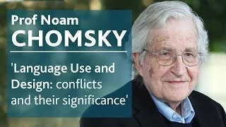 Language use & design: conflicts & their significance | Prof Noam Chomsky