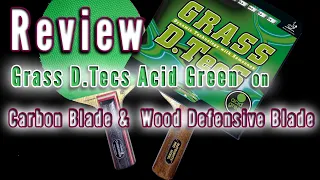 Grass D.TecS Acid Green OX Review 👽🏓📌LONG PIPS OX