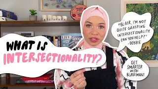 What Is Intersectionality? Why is it important? | Get Smarter With Blair Imani