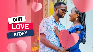 WE MET IN JKUAT|OUR LOVE JOURNEY!