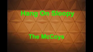 Hang On Sloopy -  The McCoys - with lyrics