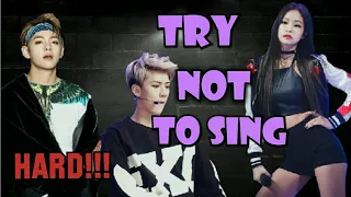 ПОПРОБУЙ НЕ ПОДПЕВАТЬ K-POP ver. | TRY NOT TO SING K-POP ver.[HARD!]