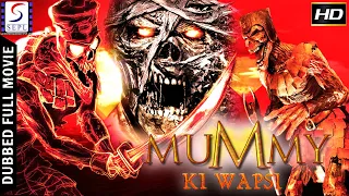 Mummy Ki Wapsi - मम्मी की वापसी - Dubbed Hindi Movies Full Movie 4K l Robert Madison, Kasya