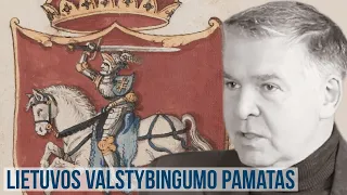 Valdas Rakutis. Lietuvos valstybingumo pamatas