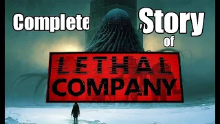 The Complete Story of Lethal Company 100% Logs