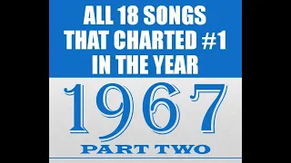 𝐀𝐥𝐥 𝟏𝟖 𝐒𝐨𝐧𝐠𝐬 𝐓𝐡𝐚𝐭 𝐂𝐡𝐚𝐫𝐭𝐞𝐝 #𝟏 𝐢𝐧 𝟏𝟗𝟔𝟕 - 𝐏𝐚𝐫𝐭 𝐓𝐰𝐨 - see listing in comments - stereo