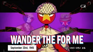 WANDER THE FOR ME MEME COUNTRYHUMANS ( flash warning ) * READ DES *