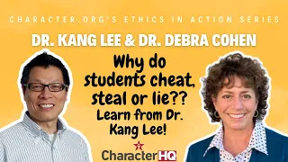 Why Do Kids Cheat, Steal or Lie? - A Conversation Between Dr. Kang Lee and Dr. Debra Cohen